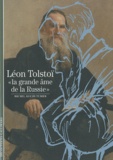 Alain Aucouturier - Léon Tolstoï - La grande âme de la Russie.