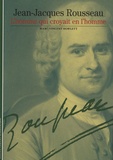 Marc-Vincent Howlett - Jean-Jacques Rousseau, l'homme qui croyait en l'homme.