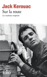 Jack Kerouac - Sur la route - Le rouleau original.