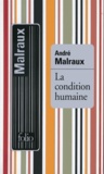 André Malraux - La condition humaine.