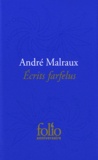 André Malraux - Ecrits farfelus.