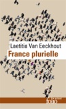 Laetitia Van Eeckhout - France plurielle - Le défi de l'égalité réelle.