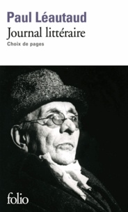 Paul Léautaud - Journal littéraire.