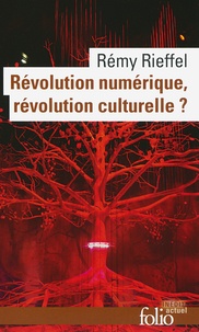 Rémy Rieffel - Révolution numérique, révolution culturelle ?.