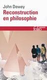 John Dewey - Reconstruction en philosophie.