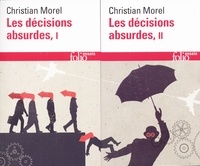 Christian Morel - Les décisions absurdes - 2 volumes.