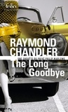 Raymond Chandler - The long goodbye.