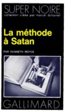 Kenneth Royce - La Méthode à Satan.