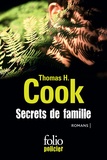 Thomas-H Cook - Secrets de famille - Les ombres du passé ; Les feuilles mortes ; les liens du sang.