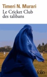 Timeri N. Murari - Le Cricket Club des talibans.