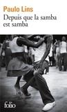 Paulo Lins - Depuis que la samba est samba.