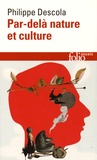 Philippe Descola - Par-delà nature et culture.
