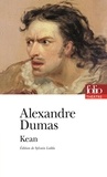 Alexandre Dumas - Kean - Ou Désordre et génie.