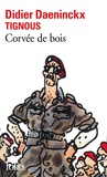 Didier Daeninckx et  Tignous - Corvée de bois.