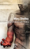 Mary Shelley - Frankenstein - Ou Le Prométhée moderne.