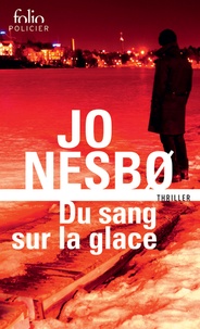 Jo Nesbo - Du sang sur la glace.