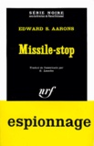 Edward Sidney Aarons - Missile-Stop.