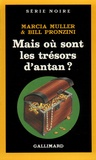  Pronzini et  Muller - Mais où sont les trésors d'antan ?.