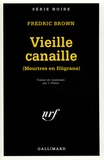 Fredric Brown - Vieille canaille.