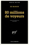 Ed McBain - 80 millions de voyeurs.