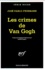 José Pablo Feinmann - Les crimes de Van Gogh.
