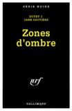Jane Sautière et J Dutey - Zones d'ombre.