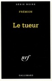 Yves Frémion - Le tueur.