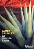 James Crumley - La Contree Finale.