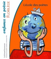  Collectif et Monique Félix - Florilège - L'école des poètes.