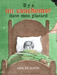 Mercer Mayer - Il Y A Un Cauchemar Dans Mon Placard.