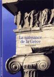 Pierre Lévêque - La Naissance De La Grece. Des Rois Aux Cites.
