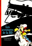 Claude Moliterni et Philippe Mellot - Les aventures de la BD.