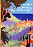 Emile Temime - Voyages en Provence, Alpes, Côte d'Azur.