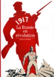 Nicolas Werth - 1917, la Russie en révolution.
