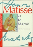 Christophe Domino - Matisse et le Maroc.