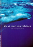 Anne Collet et Yves Cohat - Vie Et Mort Des Baleines.