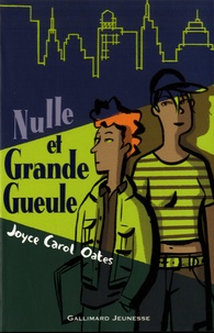 Joyce Carol Oates - Nulle et Grande Gueule.