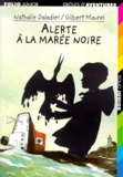 Nathalie Daladier et Gilbert Maurel - Alerte A La Maree Noire.