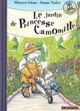 Hiawyn Oram et Susan Varley - Le jardin de Princesse Camomille.