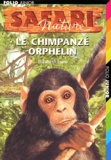 Elizabeth Laird - Le Chimpanze Orphelin.