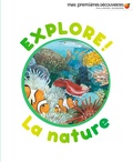 Delphine Badreddine - Explore ! La nature.