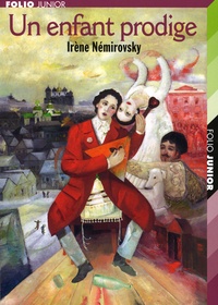 Irène Némirovsky - Un enfant prodige.