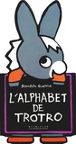 Bénédicte Guettier - L'alphabet de Trotro.