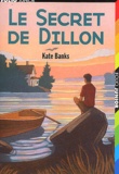 Kate Banks - Le secret de Dillon.
