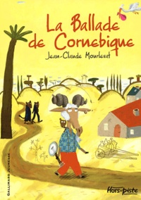 Jean-Claude Mourlevat - La ballade de Cornebique.