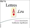 Guillaume Apollinaire - Lettres à Lou. 1 CD audio