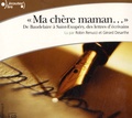 Charles Baudelaire et Ernest Hemingway - "Ma chère maman..." - De Baudelaire à Saint-Exupéry, des lettres d'écrivains. 1 CD audio