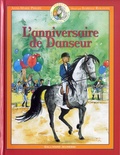 Anne-Marie Philipe - Danseur Petit cheval magique Tome 5 : L'anniversaire de Danseur.