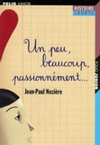 Jean-Paul Nozière - Un peu, beaucoup, passionnément ....