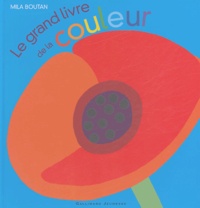 Mila Boutan - Le grand livre de la couleur.